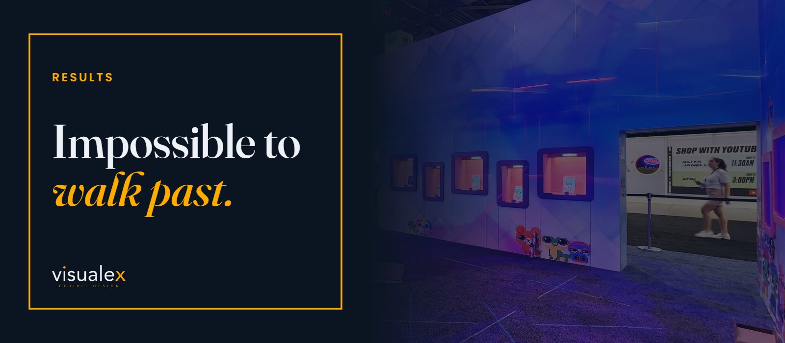 A vibrant, busy trade-show booth — “Impossible to walk past.” Visualex.